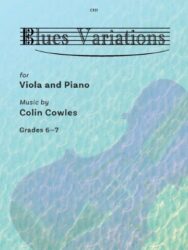 Blues Variations for Viola and Piano by Colin Cowles, Grades 6-7. The image displays the cover of a music book, with the title "Blues Variations" prominently featured with musical staff lines. Below the title, it states "for Viola and Piano" and "Music by Colin Cowles." The bottom left indicates "Grades 6-7." A faint, translucent outline of a string instrument, likely a viola, is visible in the background. The text "C111" is located at the top centre.