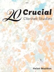 The cover of the sheet music book '20 Crucial Clarinet Studies' by Helen Madden. The title '20 Crucial Clarinet Studies' is prominently displayed in large stylized text, with '20' in a decorative script and 'Crucial Clarinet Studies' in a sans-serif font. The author's name, 'Helen Madden', is at the bottom right. The background features a soft, abstract pattern of light orange, blue, and white tones