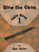 Blow the Oboe Book 1 - Tutor Book