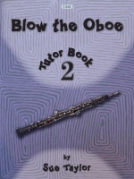 Blow the Oboe Book 2 - Tutor Book