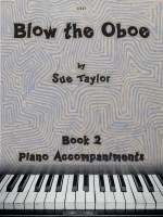 Blow the Oboe Book 2 - Piano Accompaniments