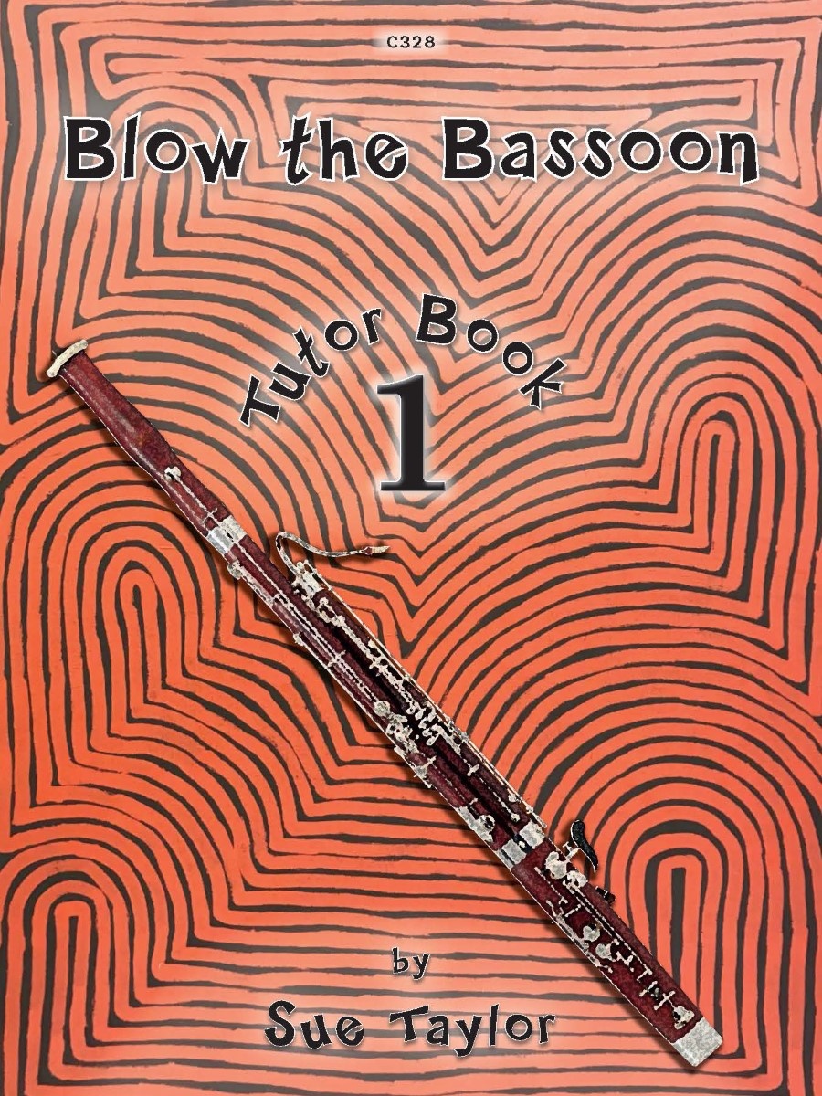 Blow the Bassoon Book 1 - Tutor Book