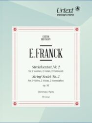 Franck: String Sextet No. 2 in D major Op. 50