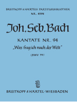 Cantata BWV 94 “Was frag ich nach der Welt”