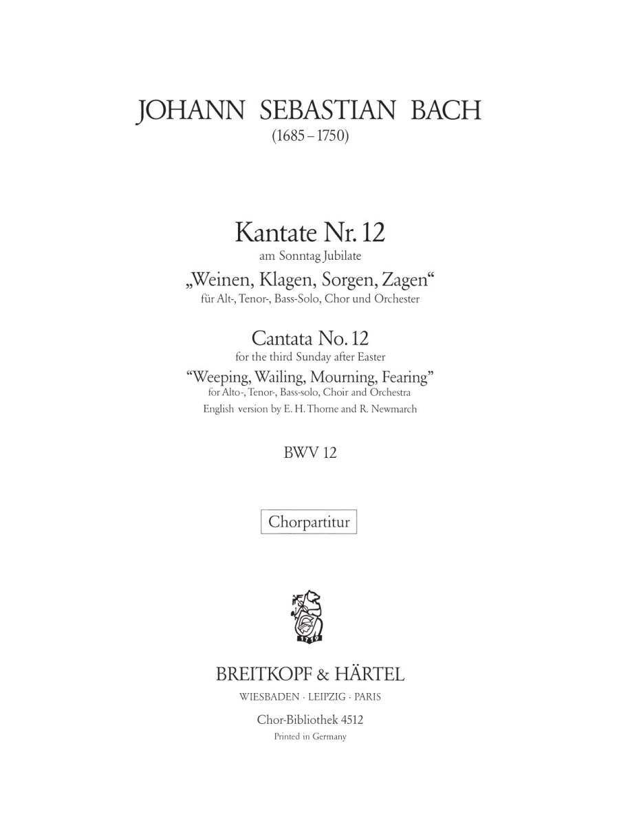 Cantata BWV 12 “Weeping, wailing, mourning, fearing”