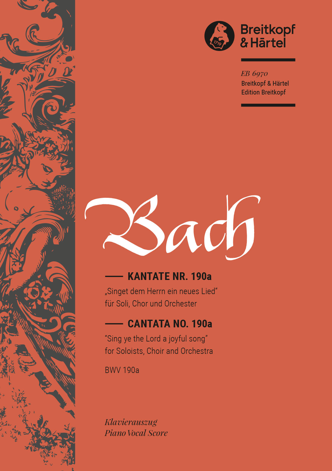 Cantata BWV 190a “Sing ye the Lord a joyful song”