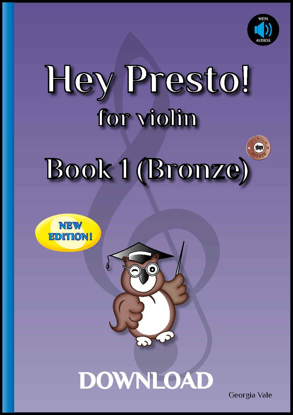 The cover of Hey Presto! for Violin Book 1 (Bronze) features a bright and engaging design. The title, 'Hey Presto!', is displayed in bold, playful font at the top, with 'Violin Book 1 (Bronze)' written below in a smaller, clear typeface. The background is a warm shade, possibly orange or bronze, reflecting the book's level. Three illustrated characters—Presto, Bravo, and Poco—are positioned on the cover, adding a fun and friendly touch. They appear to be guiding young learners through their musical journey. A violin graphic or musical notes may also be present, reinforcing the book’s focus on beginner violin techniques. The author's name, Georgia Vale, is printed at the bottom, along with a mention of the included audio resources available online.