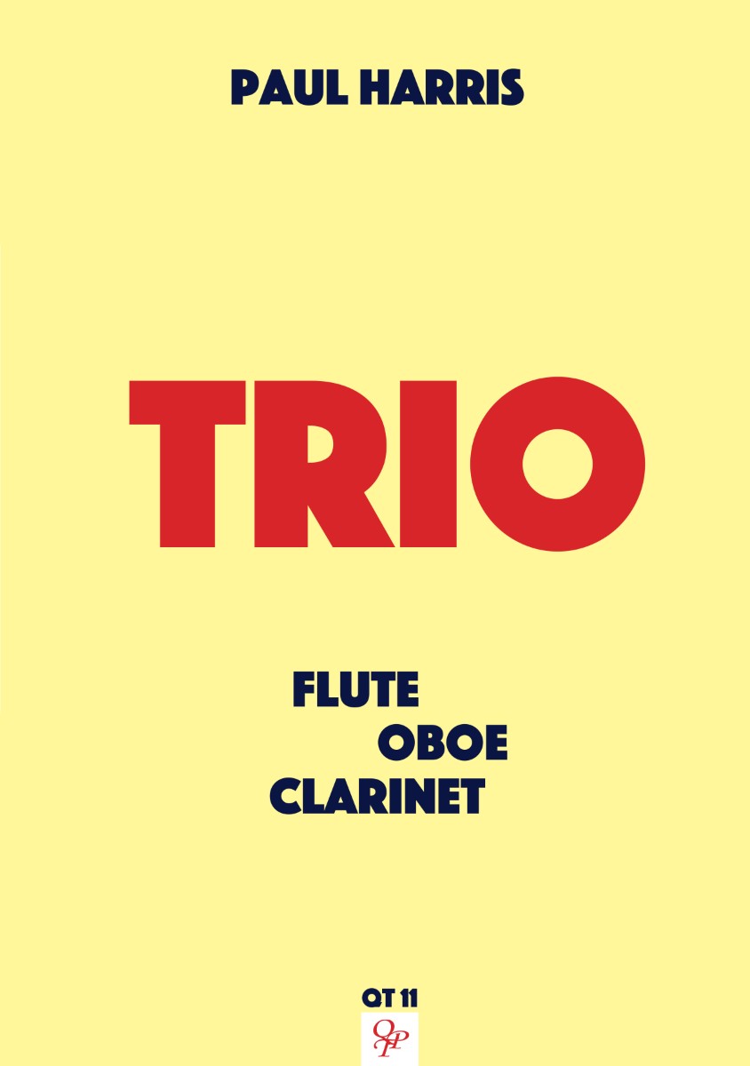 Image of a piece of sheet music which dispalys the text Paul Harris, Trio,Flute,Oboe, Clarinet, QT11 on a plain cream background.