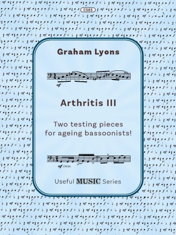 Cover of the sheet music titled "Arthritis III" by Graham Lyons, from the "Useful MUSIC Series," featuring two testing pieces for ageing bassoonists. The cover includes musical notation excerpts.