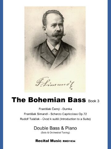 A black and white portrait of Simandl with his signature below it. Below the portrait, the text reads: The Bohemian Bass Book 3 František Černý - Dumka František Simandl - Scherzo Capriccioso Op.72 Rudolf Tuláček - Úvod k suitě (Introduction to a Suite) Double Bass & Piano (Solo & Orchestral Tuning) Recital Music RMD1634