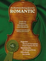 Cover of a piece of sheet music. The main colour is green and the back of a violin with a rosette and the text: "1st Position String Quartet ROMANTIC". It features music by renowned composers Nicolò Paganini, Felix Mendelssohn, and Jacques Offenbach. Arranger William McConnell. Contents: The album includes "Theme & Variations from Caprice No. 24" by Paganini, "On Wings of Song" by Mendelssohn, and "Barcarolle" by Offenbach. Published by Clifton Edition.