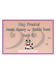 Hey Presto! Music Theory for Double Bass Book 2
